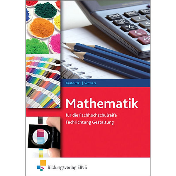 Mathematik für die Fachhochschulreife, Dieter Grabnitzki, Holger Schwarz