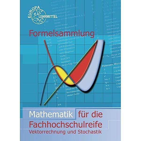 Mathematik für die Fachhochschulreife, Formelsammlung, Bernhard Grimm, Bernd Schiemann