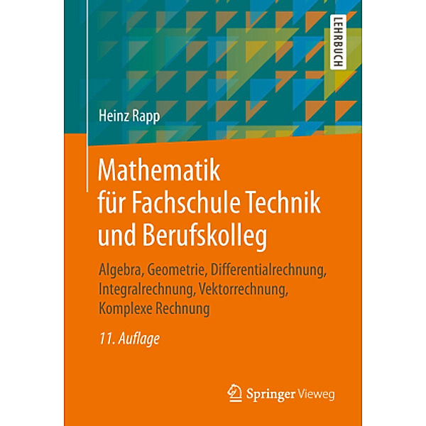 Mathematik für Fachschule Technik und Berufskolleg; ., Heinz Rapp