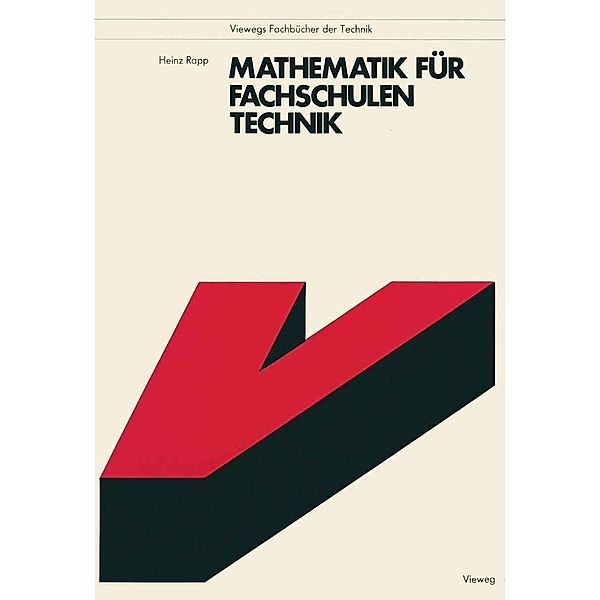 Mathematik für Fachschulen Technik, Heinz Rapp