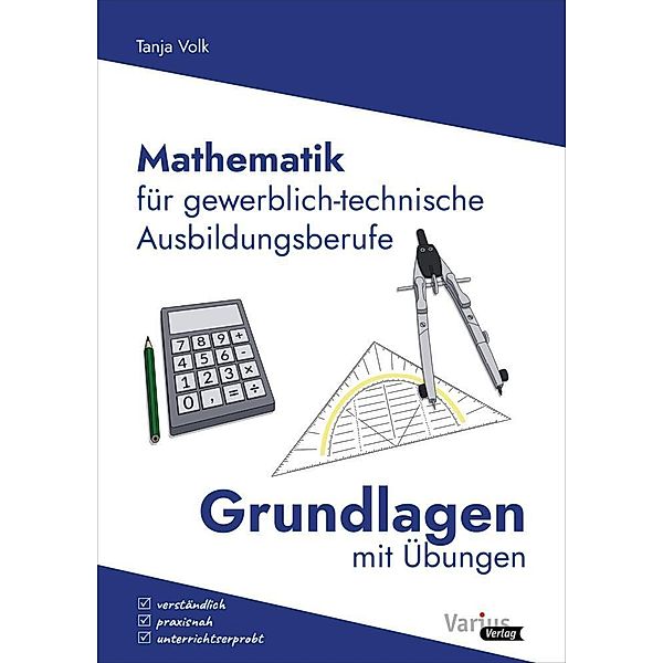 Mathematik für gewerblich-technische Ausbildungsberufe, Tanja Volk