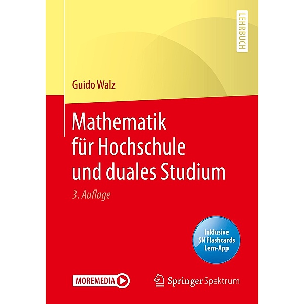 Mathematik für Hochschule und duales Studium, m. 1 Buch, m. 1 E-Book, Guido Walz