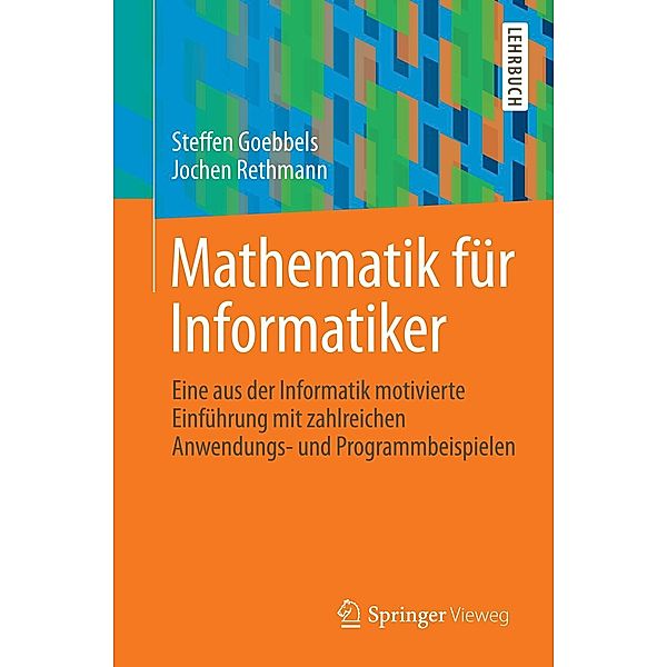 Mathematik für Informatiker, Steffen Goebbels, Jochen Rethmann