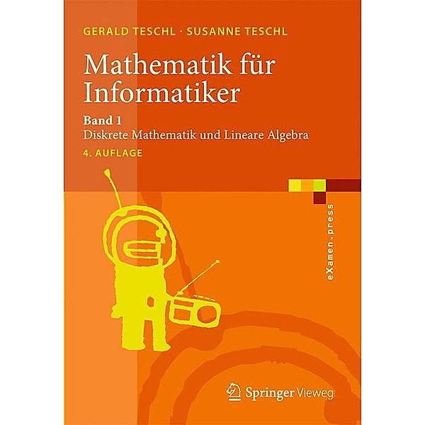 Mathematik für Informatiker.Bd.1, Gerald Teschl, Susanne Teschl