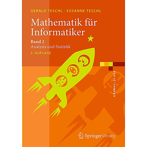 Mathematik für Informatiker.Bd.2, Gerald Teschl, Susanne Teschl