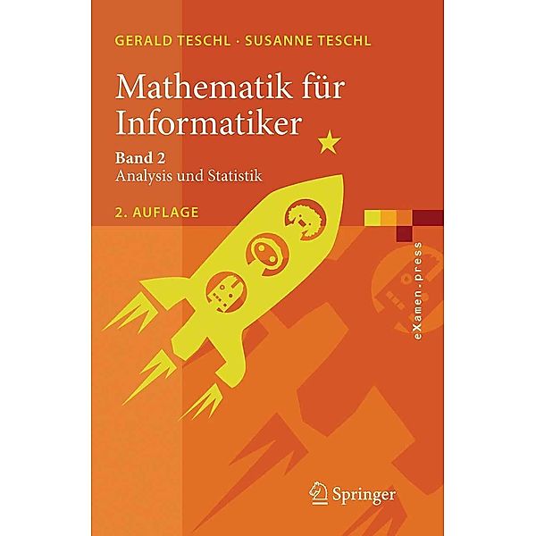 Mathematik für Informatiker / eXamen.press, Gerald Teschl, Susanne Teschl