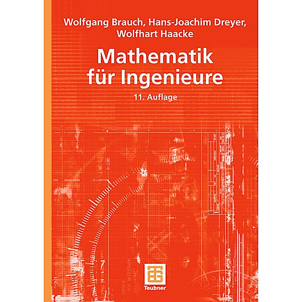 Mathematik für Ingenieure, Wolfgang Brauch, Hans-Joachim Dreyer, Wolfhart Haacke