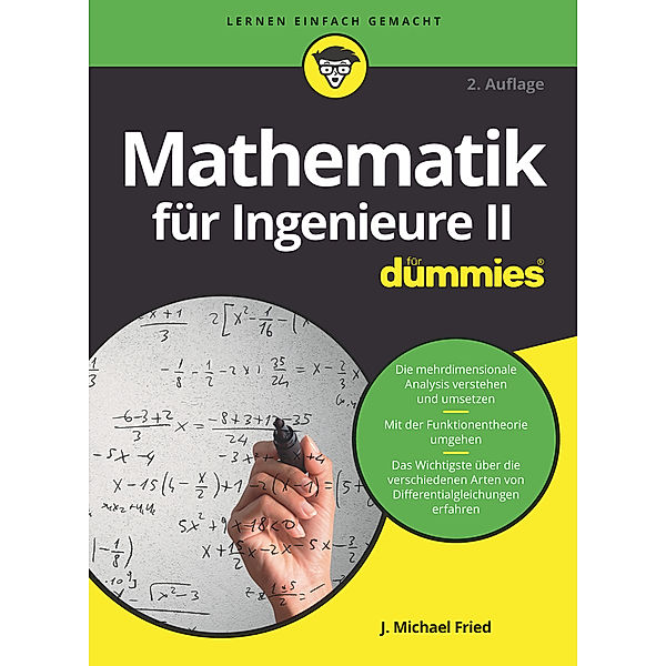 Mathematik für Ingenieure II für Dummies, J. Michael Fried