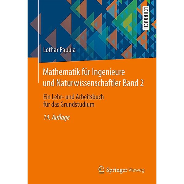 Mathematik für Ingenieure und Naturwissenschaftler Band 2, Lothar Papula