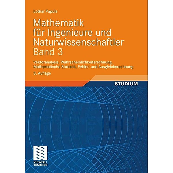 Mathematik für Ingenieure und Naturwissenschaftler Band 3, Lothar Papula