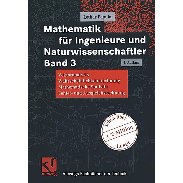 Mathematik für Ingenieure und Naturwissenschaftler Band 3 / Viewegs Fachbücher der Technik, Lothar Papula