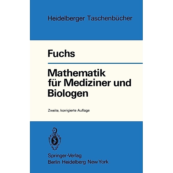 Mathematik für Mediziner und Biologen / Heidelberger Taschenbücher Bd.54, G. Fuchs