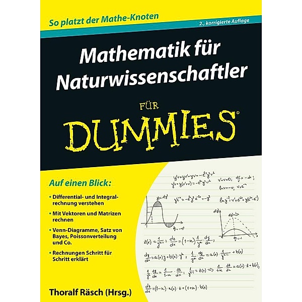 Mathematik für Naturwissenschaftler für Dummies / für Dummies, Thoralf Räsch, Deborah J. Rumsey, Mark Ryan