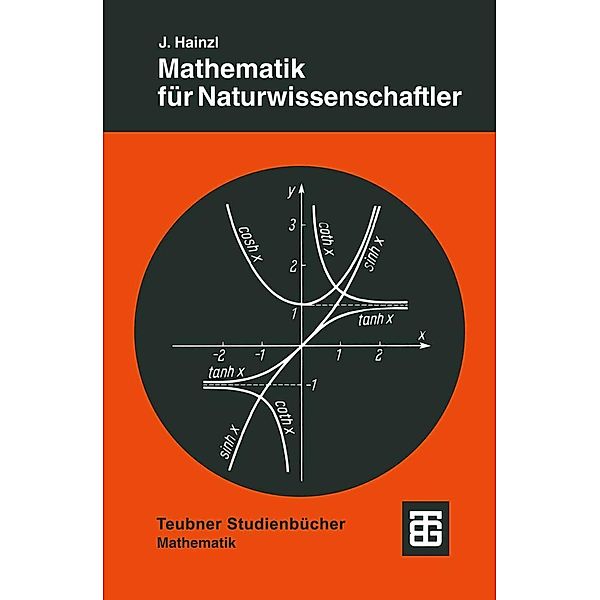 Mathematik für Naturwissenschaftler / Leitfäden der angewandten Mathematik und Mechanik - Teubner Studienbücher Bd.19
