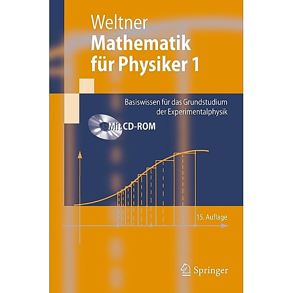Mathematik für Physiker 1 / Springer-Lehrbuch, Klaus Weltner