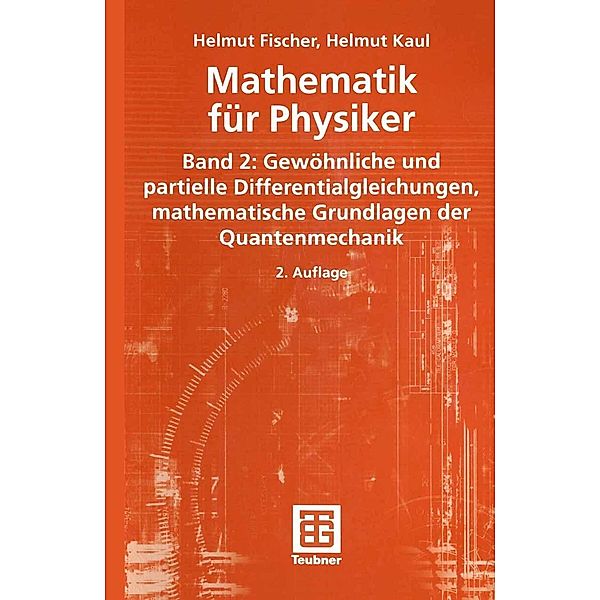 Mathematik für Physiker, Helmut Fischer, Helmut Kaul