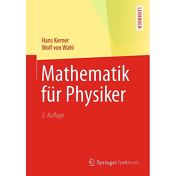 Mathematik für Physiker, Hans Kerner, Wolf Wahl