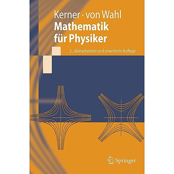 Mathematik für Physiker / Springer-Lehrbuch, Hans Kerner, Wolf Wahl