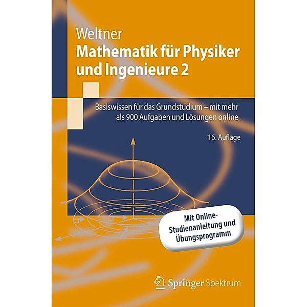 Mathematik für Physiker und Ingenieure 2 / Springer-Lehrbuch, Klaus Weltner