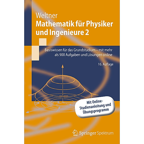 Mathematik für Physiker und Ingenieure.Bd.2, Klaus Weltner