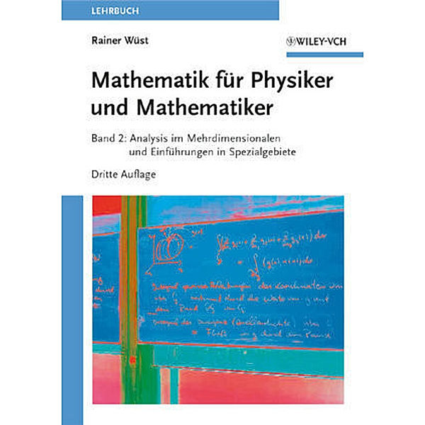 Mathematik für Physiker und Mathematiker.Bd.2, Rainer Wüst
