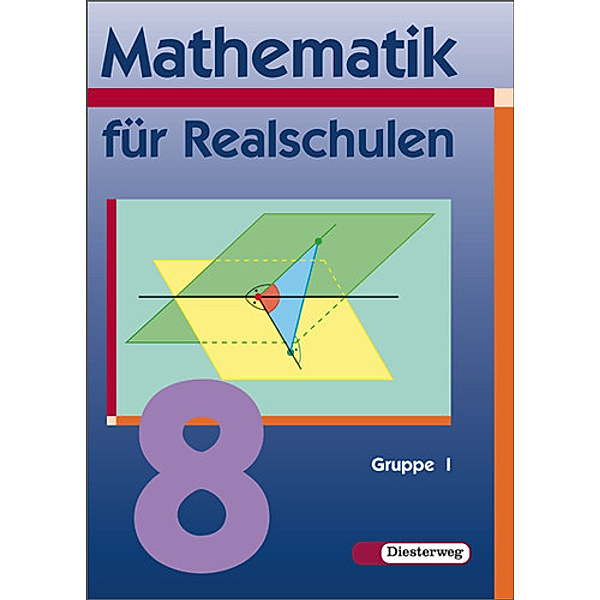 Mathematik für Realschulen in Bayern (6-stufig): 8. Jahrgangsstufe, Wahlpflichtfächergruppe I