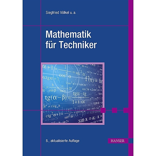 Mathematik für Techniker, Siegfried Völkel, Horst Bach, Heinz Nickel, Jürgen Schäfer