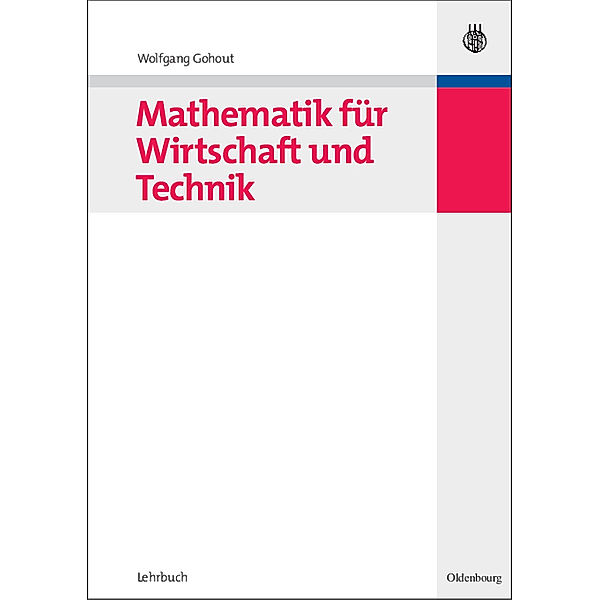 Mathematik für Wirtschaft und Technik, Wolfgang Gohout