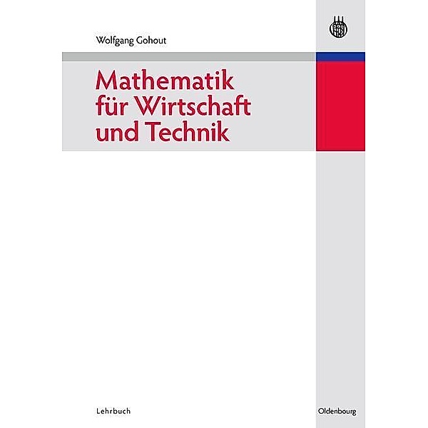 Mathematik für Wirtschaft und Technik / Jahrbuch des Dokumentationsarchivs des österreichischen Widerstandes, Wolfgang Gohout