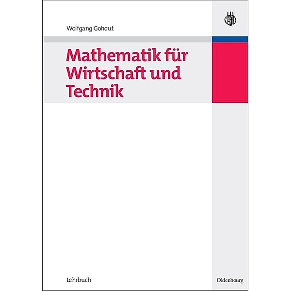 Mathematik für Wirtschaft und Technik / Jahrbuch des Dokumentationsarchivs des österreichischen Widerstandes, Wolfgang Gohout
