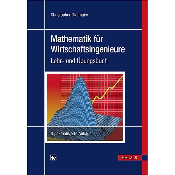 Mathematik für Wirtschaftsingenieure, Christopher Dietmaier