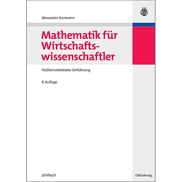 Mathematik für Wirtschaftswissenschaftler, Alexander Karmann