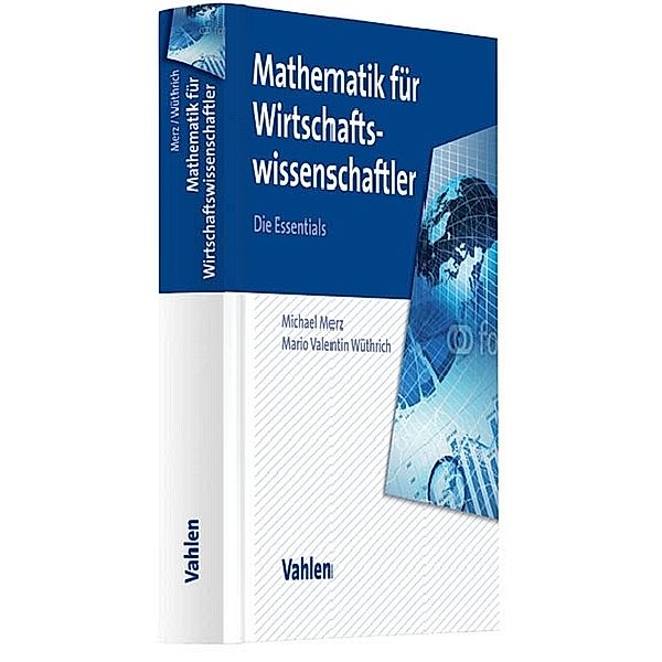 Mathematik für Wirtschaftswissenschaftler, Michael Merz, Mario V. Wüthrich