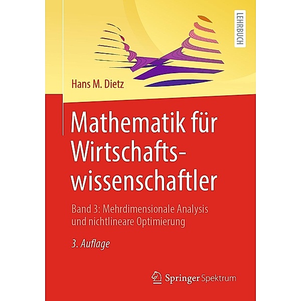 Mathematik für Wirtschaftswissenschaftler, Hans M. Dietz