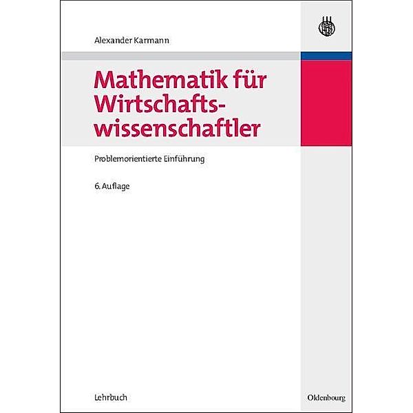 Mathematik für Wirtschaftswissenschaftler / Jahrbuch des Dokumentationsarchivs des österreichischen Widerstandes, Alexander Karmann