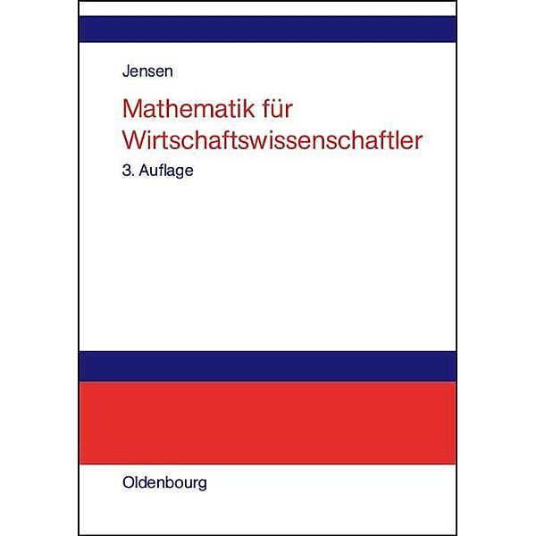 Mathematik für Wirtschaftswissenschaftler / Jahrbuch des Dokumentationsarchivs des österreichischen Widerstandes, Uwe Jensen