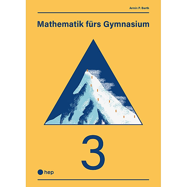 Mathematik fürs Gymnasium Band 3 (Print inkl. eLehrmittel), Armin P. Barth