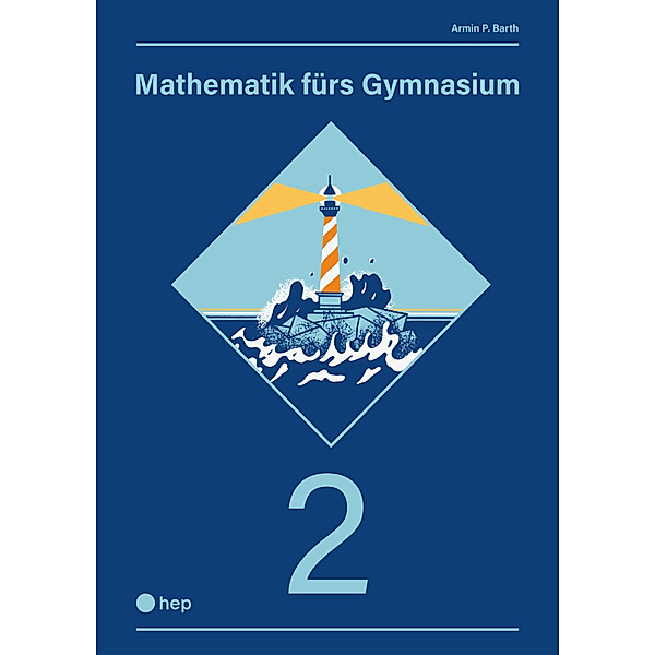 Mathematik fürs Gymnasium (Print inkl. eLehrmittel), Armin P. Barth