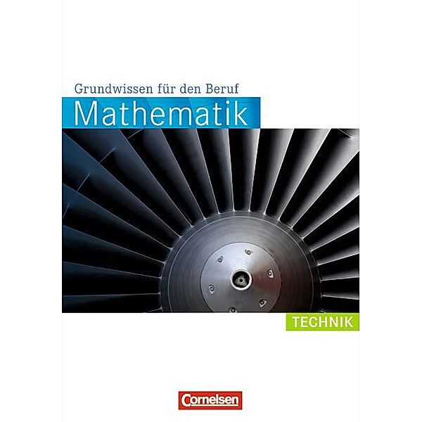 Mathematik - Grundwissen für den Beruf - Mit Tests - Basiskenntnisse in der beruflichen Bildung, Reinhold Koullen, Wolfgang Hecht