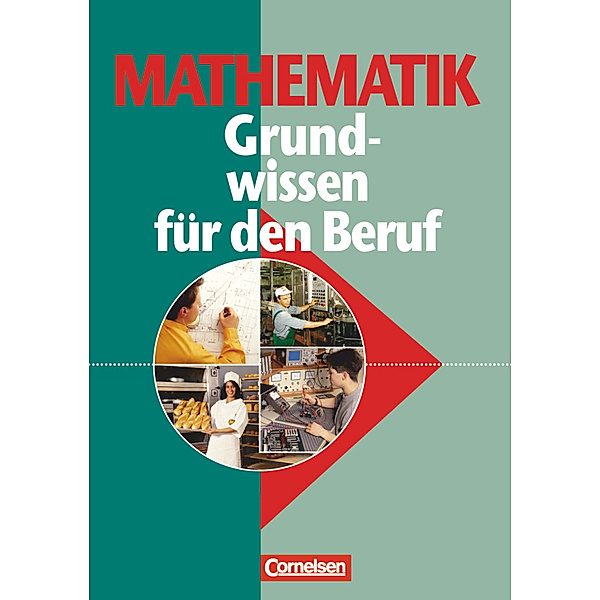Mathematik - Grundwissen für den Beruf - Mit Tests - Basiskenntnisse in der beruflichen Bildung, Horst Wippermann, Klaus-Dieter Soika