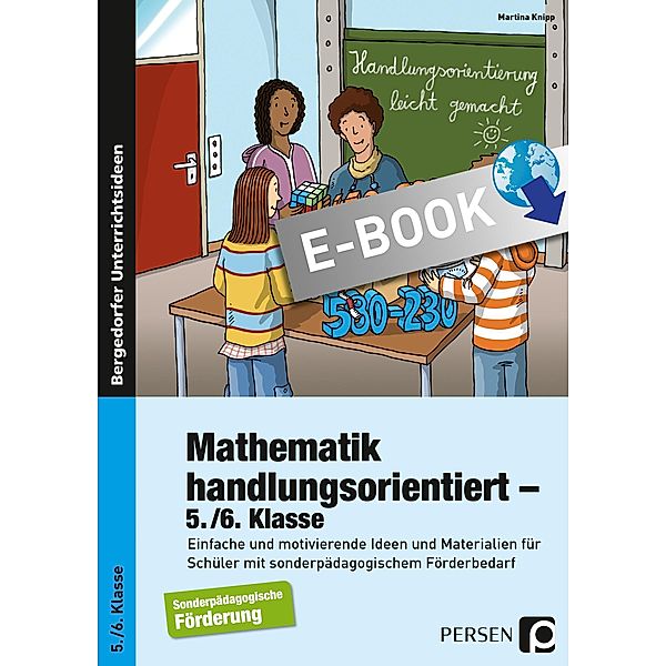 Mathematik handlungsorientiert - 5./6. Klasse / Handlungsorientierung leicht gemacht, Martina Knipp