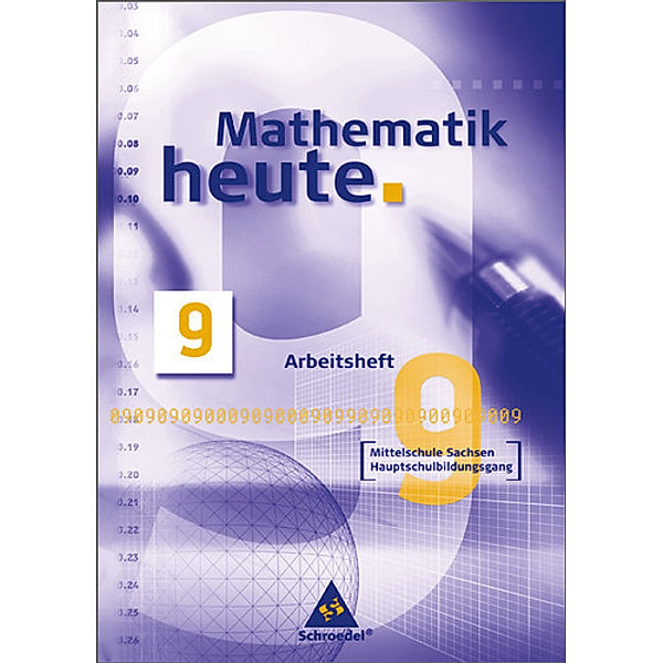Mathematik heute, Ausgabe 2004 Mittelschule Sachsen: Mathematik heute - Ausgabe 2004 Mittelschule Sachsen