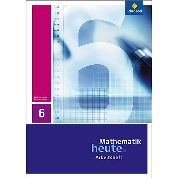 Mathematik heute - Ausgabe 2009 für Sachsen-Anhalt