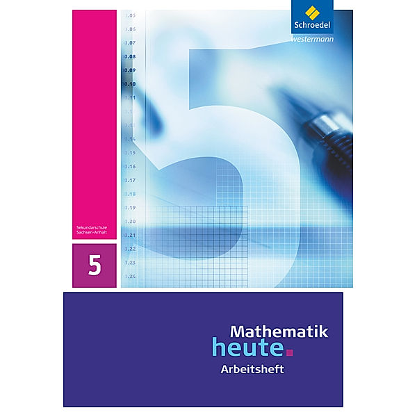 Mathematik heute - Ausgabe 2009 für Sachsen-Anhalt