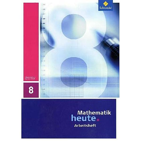 Mathematik heute - Ausgabe 2009 für Sachsen-Anhalt