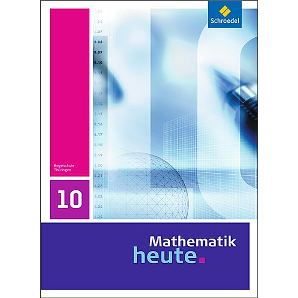 Mathematik heute - Ausgabe 2010 für Thüringen