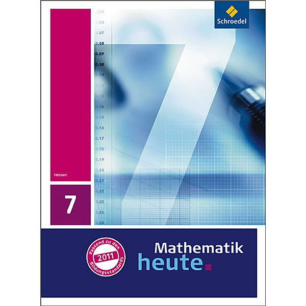 Mathematik heute - Ausgabe 2011 für Hessen