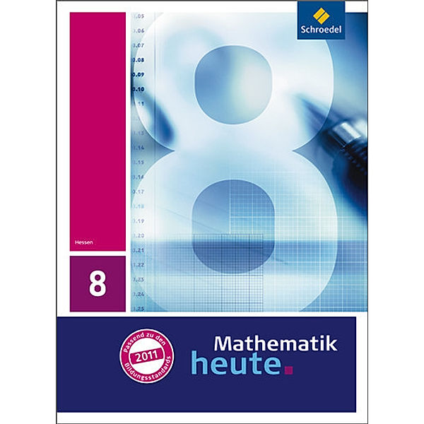 Mathematik heute - Ausgabe 2011 für Hessen