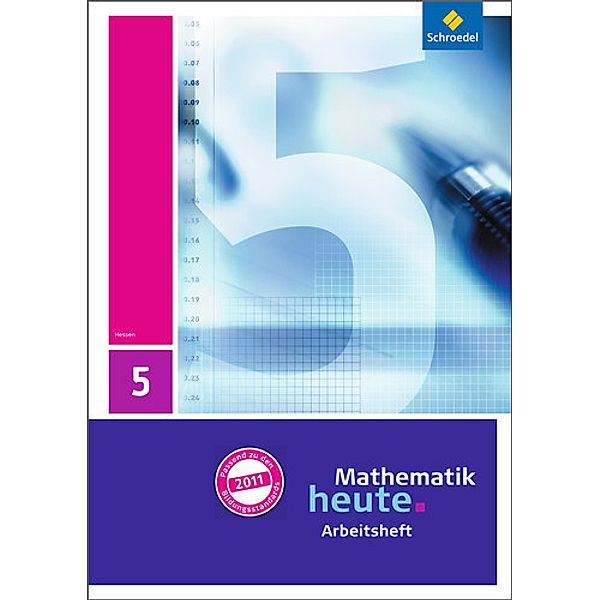 Mathematik heute - Ausgabe 2011 für Hessen