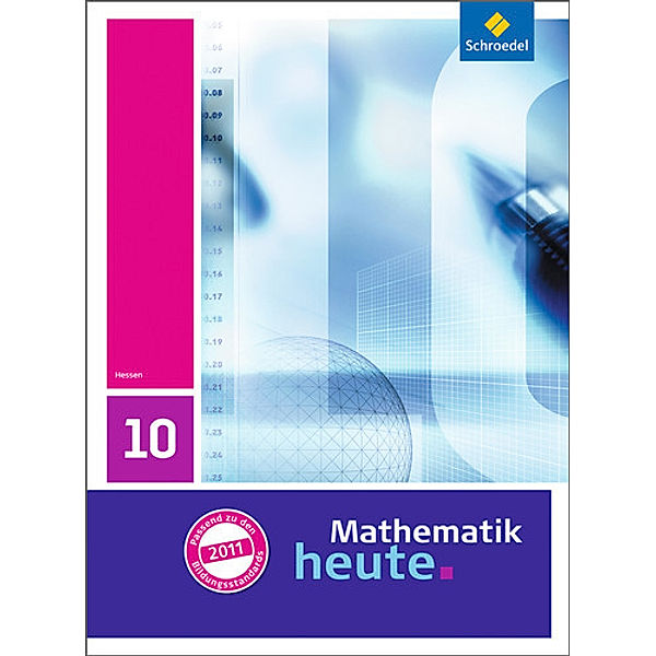 Mathematik heute - Ausgabe 2011 für Hessen